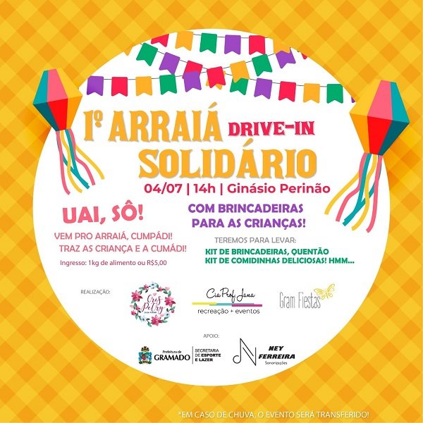 1º Arraiá Solidário (Drive-In) em prol dos profissionais de Eventos ocorre dia 4 de julho 2 Sao Joao - Acontece Gramado